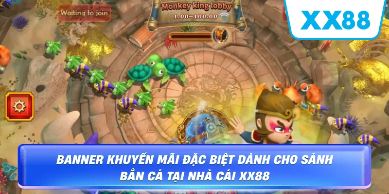 Banner khuyến mãi đặc biệt dành cho sảnh bắn cá tại nhà cái XX88