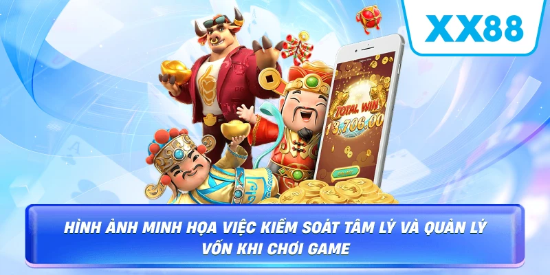 Hình ảnh minh họa việc kiểm soát tâm lý và quản lý vốn khi chơi game
